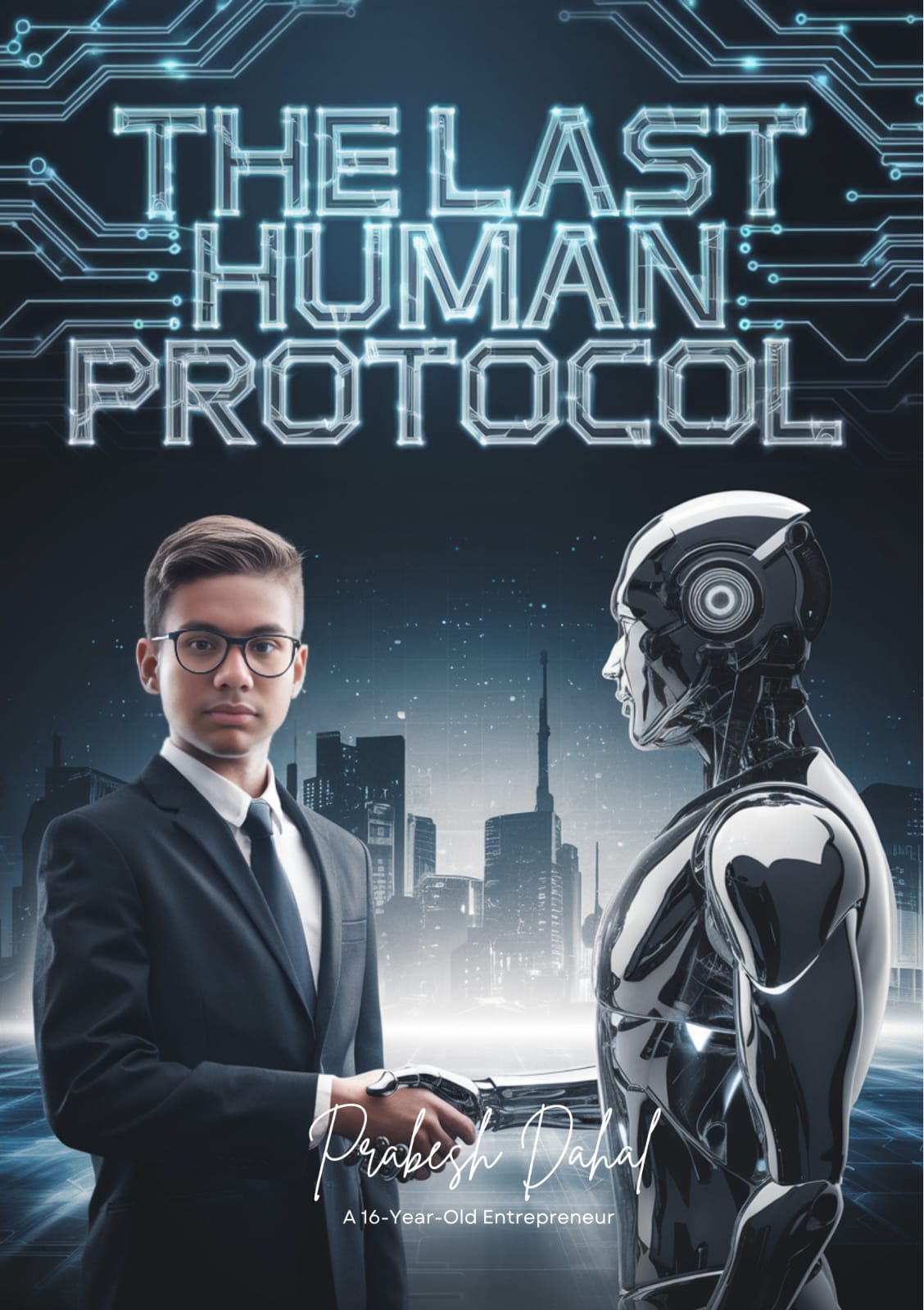 The Last Human Protocol Book Cover - AI and Consciousness Exploration by Prabesh Dahal